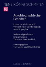 Rene König - Autobiographische Schriften